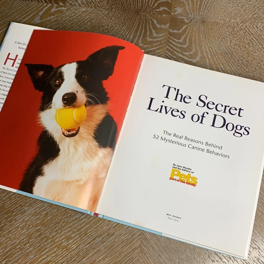 PETS The Secret Lives of Dogs Real Reasons Behind 52 Mysterious Behavior Book